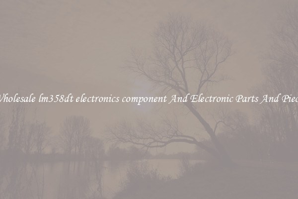 Wholesale lm358dt electronics component And Electronic Parts And Pieces