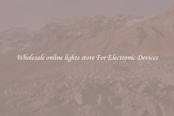 Wholesale online lights store For Electronic Devices