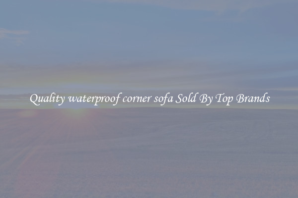 Quality waterproof corner sofa Sold By Top Brands